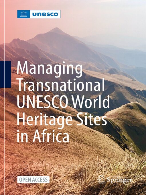 Title details for Managing Transnational UNESCO World Heritage sites in Africa by Dodé Houehounha - Available